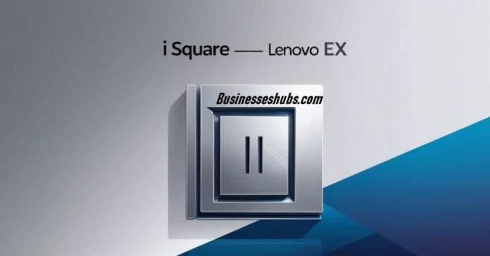 i square - lenovo ex